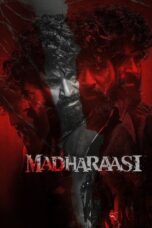 Madharaasi Hindi Dubbed Full Movie Download | Watch Online, Cast, Review & OTT Release